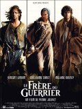 Брат Воина - Le frere du guerrier (2002) Смотреть бесплатно