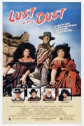 Страсть в пыли - Lust in the Dust (1985) Смотреть бесплатно