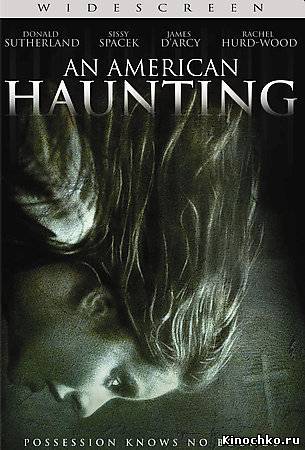 Фильм: Призрак Красной Реки - An American Haunting