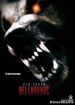 Гончие ада - Hellhounds (, 2009) Смотреть бесплатно