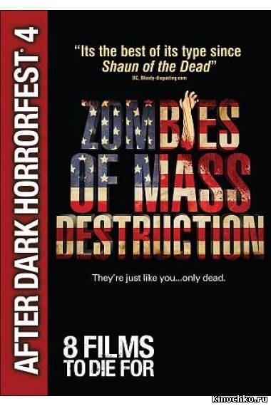 Фильм: Зомби Массового Поражения - Zombies Of Mass Destruction