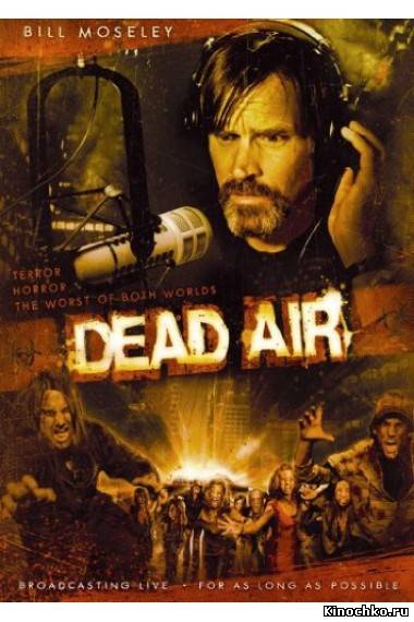 Мертвый эфир - Dead Air (, 2009) Смотреть бесплатно