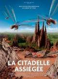 Осажденная крепость - La Citadelle assiégée (, , 2006) Смотреть бесплатно