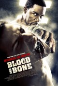 Кровь и кость - Blood and Bone (, 2009) Смотреть бесплатно