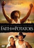 Глубокая вера - Faith Like Potatoes (, 2006) Смотреть бесплатно