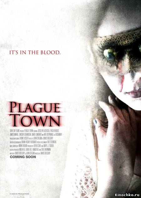 Чумной город - Plague Town (, 2008) Смотреть бесплатно