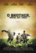 О, где же ты, брат ? - O Brother, Where Art Thou? (, 2000) Смотреть бесплатно