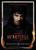 Бессердечный - Heartless (, 2009) Смотреть бесплатно