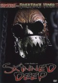 Без кожи - Skinned Deep (, 2004) Смотреть бесплатно