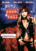 Молитва о рок-н-ролле - Prey for Rock & Roll (, 2003) Смотреть бесплатно