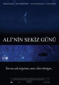 Восемь дней Али - Ali'nin sekiz gunu (, 2009) Смотреть бесплатно