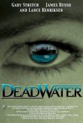 Фильм: Мертвые воды - Deadwater